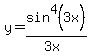 y=sin%5E4%283x%29%2F%283x%29