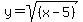 y=sqrt%28%28x-5%29%29