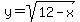 y=sqrt%2812-x%29