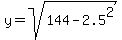 y=sqrt%28144-2.5%5E2%29