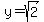 y=sqrt%282%29