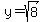 y=sqrt%288%29