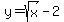 y=sqrt%28x%29-+2