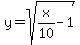 y=sqrt%28x%2F10-1%29