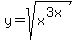 y=sqrt%28x%5E%283x%29%29