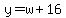 y=w%2B16