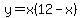 y=x%2812-x%29
