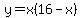 y=x%2816-x%29