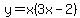 y=x%283x-2%29