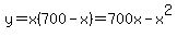 y=x%28700-x%29=700x-x%5E2