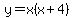 y=x%28x%2B4%29