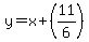 y=x%2B%2811%2F6%29