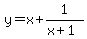 y=x%2B1%2F%28x%2B1%29