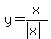y=x%2F%28abs%28x%29%29
