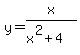 y=x%2F%28x%5E2%2B4%29