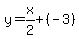 y=x%2F2%2B%28-3%29