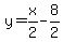 y=x%2F2-8%2F2