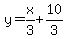 y=x%2F3%2B10%2F3