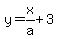y=x%2Fa%2B3