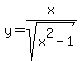 y=x%2Fsqrt%28x%5E2-1%29