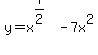 y=x%5E%287%2F2%29+-+7x%5E2