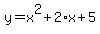 y=x%5E2%2B2%2Ax%2B5