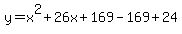 y=x%5E2%2B26x%2B169-169%2B24