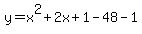 y=x%5E2%2B2x%2B1-48-1