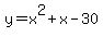 y=x%5E2%2Bx-30