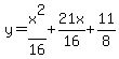 y=x%5E2%2F16%2B21x%2F16%2B11%2F8+