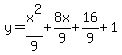 y=x%5E2%2F9%2B8x%2F9%2B16%2F9%2B1++