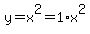 y=x%5E2=1%2Ax%5E2