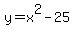 y=x%5E2-25