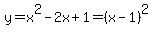 y=x%5E2-2x%2B1=%28x-1%29%5E2