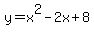 y=x%5E2-2x%2B8
