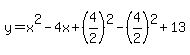 y=x%5E2-4x%2B%284%2F2%29%5E2-%284%2F2%29%5E2%2B13