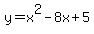 y=x%5E2-8x%2B5