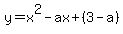 y=x%5E2-ax%2B%283-a%29