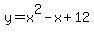 y=x%5E2-x%2B12