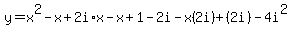 y=x%5E2-x%2B2i%2Ax-x%2B1-2i-x%282i%29%2B%282i%29-4i%5E2