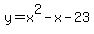 y=x%5E2-x-23