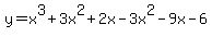 y=x%5E3%2B3x%5E2%2B2x-3x%5E2-9x-6