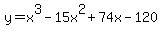 \"y=x%5E3-15x%5E2%2B74x-120\"
