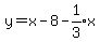 y=x+-+8+-+expr%281%2F3%29x