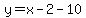 y=x-2-10