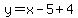y=x-5%2B4