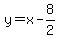 y=x-8%2F2
