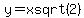 y=xsqrt%282%29
