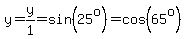 y=y%2F1=sin%2825%5Eo%29=cos%2865%5Eo%29