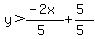 y%3E%28-2x%29%2F%285%29%2B%285%29%2F%285%29
